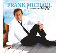 Frank Michael Je Vous Aime Toutes (Vinyl LP)
