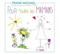 Frank Michael - Pour Toutes Les Mamans