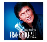 Frank Michael - Thank You Elvis