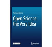 Frank Miedema Open Science: the Very Idea (Tascabile)