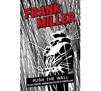 Frank Miller Push the Wall (Copertina rigida)