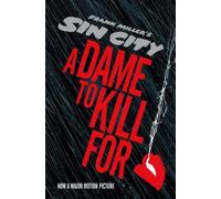 Frank Miller Sin City 2: A Dame to Kill For (Copertina rigida)