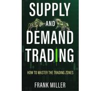 Frank Miller Supply and Demand Trading (Copertina rigida)