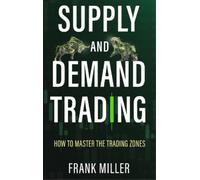 Frank Miller Supply and Demand Trading (Copertina rigida)