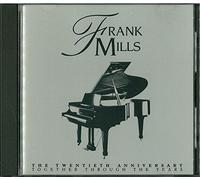 Frank Mills - Twentieth Anniversary