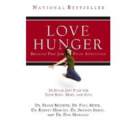 Frank Minirth Sharon Sneed Don Hawkins Paul Meier Robert Love Hunger (Tascabile)