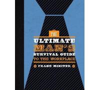 Frank Miniter The Ultimate Man's Survival Guide to the Workpl (Copertina rigida)