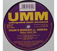 FRANK MOIRAGHI FEAT AMNESIA - BABY HOLD ME