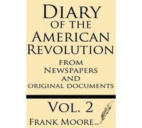 Frank Moore Diary of the American Revolution (Tascabile)
