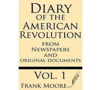 Frank Moore Diary of the American Revolution (Tascabile)