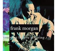 Frank Morgan - You Must Believe [Us Import] By Frank Morgan (2002-12-01)
