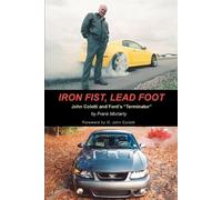 Frank Moriarty Iron Fist, Lead Foot (Tascabile)