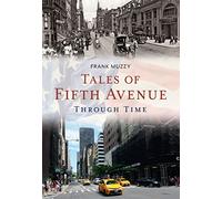 Frank Muzzy Tales of Fifth Avenue Through Time (Tascabile) America Through Time