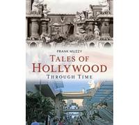 Frank Muzzy Tales of Hollywood Through Time (Tascabile)