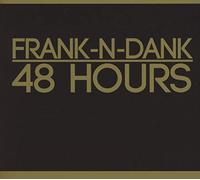 Frank N Dank - 48 Hours (2 CD)