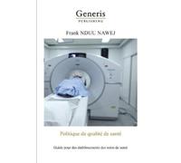 Frank Nduu Nawej Politique de qualité de santé (Tascabile)