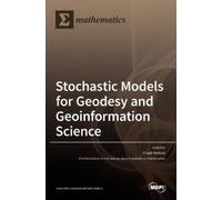 Frank Neitzel Stochastic Models for Geodesy and Geoinformatio (Copertina rigida)