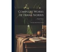 Frank Norris Complete Works of Frank Norris (Tascabile)