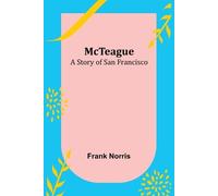 Frank Norris McTeague (Tascabile)