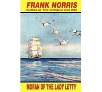 Frank Norris Moran of the Lady Letty (Tascabile)