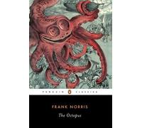 Frank Norris The Octopus (Tascabile) Epic of the Wheat