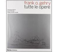 Frank O. Gehry. Ediz. illustrata