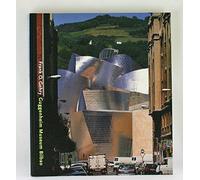 Frank O. Gehry: Guggenheim Museum Bilbao