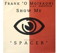 Frank 'O Moiraghi - Show Me
