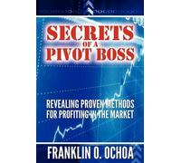 Frank O Ochoa Secrets of a Pivot Boss (Tascabile)