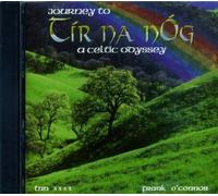 frank o'connor - Journey to Tir Na Nog: A Celtic Odyssey (UK Import)