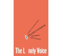 The Lonely Voice: A Study of the Short Story