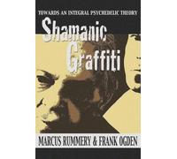 Frank Ogden Marcus Rummery Shamanic Graffiti (Tascabile)