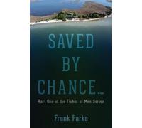 Frank Parks Saved by Chance... (Tascabile)