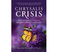 Frank Pasciuti Chrysalis Crisis (Tascabile)