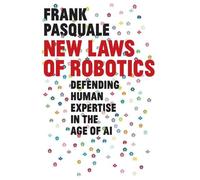 Frank Pasquale New Laws of Robotics (Copertina rigida)