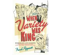 Frank Peppiatt When Variety Was King (Tascabile)