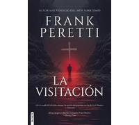 Frank Peretti Frank Peretti La Visitación (Tascabile)