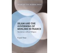 Frank Peter Islam and the Governing of Muslims in France (Tascabile)