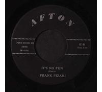 FRANK PIZANI - wanna dance / it's no fun