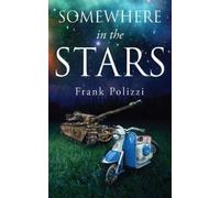 Frank Polizzi Somewhere in the Stars (Tascabile) Essential Prose Series