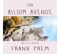 Frank Prem On Allium Avenue (Tascabile) Children's Picture Books