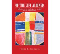 Frank R Sinclair Of the Life Aligned (Copertina rigida)