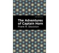 Frank R. Stockton The Adventures of Captain Horn (Copertina rigida)