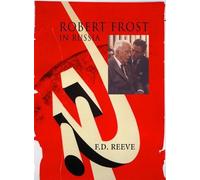 Frank Reeve Robert Frost in Russia (Tascabile)