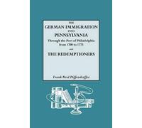 Frank Reid Diff The German Immigration into Pennsylvania Through the (Tascabile)