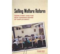 Frank Ridzi Selling Welfare Reform (Tascabile)