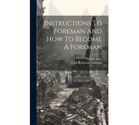 Frank Robinson 1868- [From Vosburg Instructions To Foreman A (Copertina rigida)