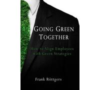 Frank Roettgers Going Green Together (Tascabile)