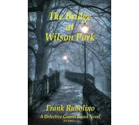 Frank Rubolino The Bridge at Wilson Park (Tascabile)