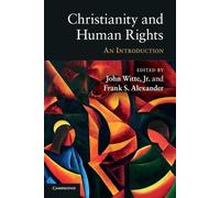Frank S. Alexander Christianity and Human Rights (Tascabile)